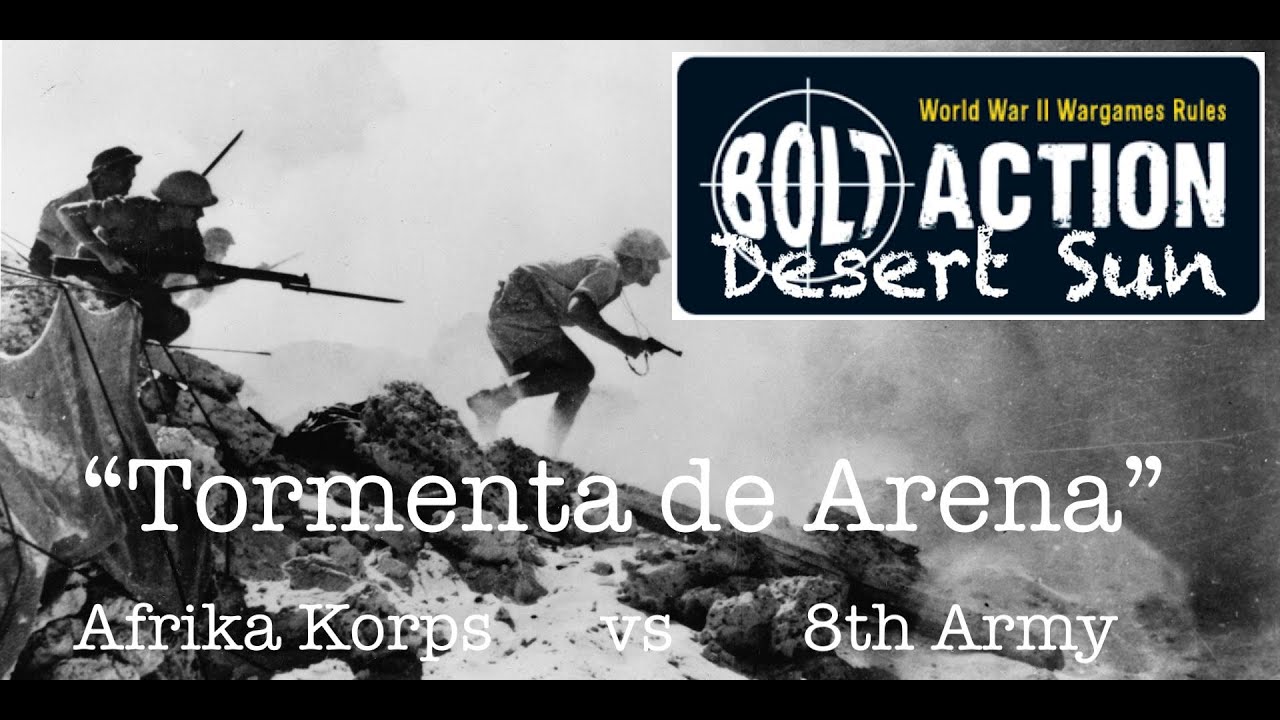 Bolt Action DESERT SUN - British 8th army vs Afrika Korps  (español)