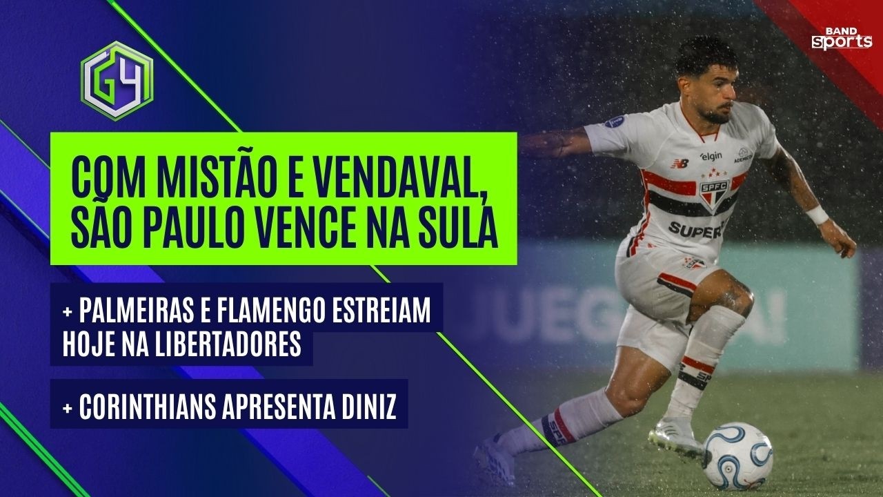 S&Atilde;O PAULO VENCE NO URUGUAI; PALMEIRAS E FLAMENGO ESTREIAM HOJE NA LIBERTADORES | G4