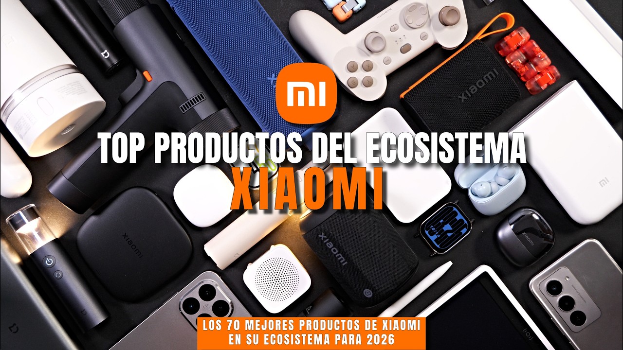 TOP productos de XIAOMI en 2026 💥 ¡Así es su ecosistema con + de 70 productos!
