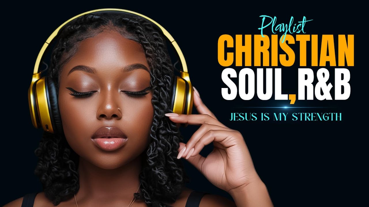 Soulful Christian R&B Psalms | Gospel Worship & Praise Music for Healing, Prayer & Reflection