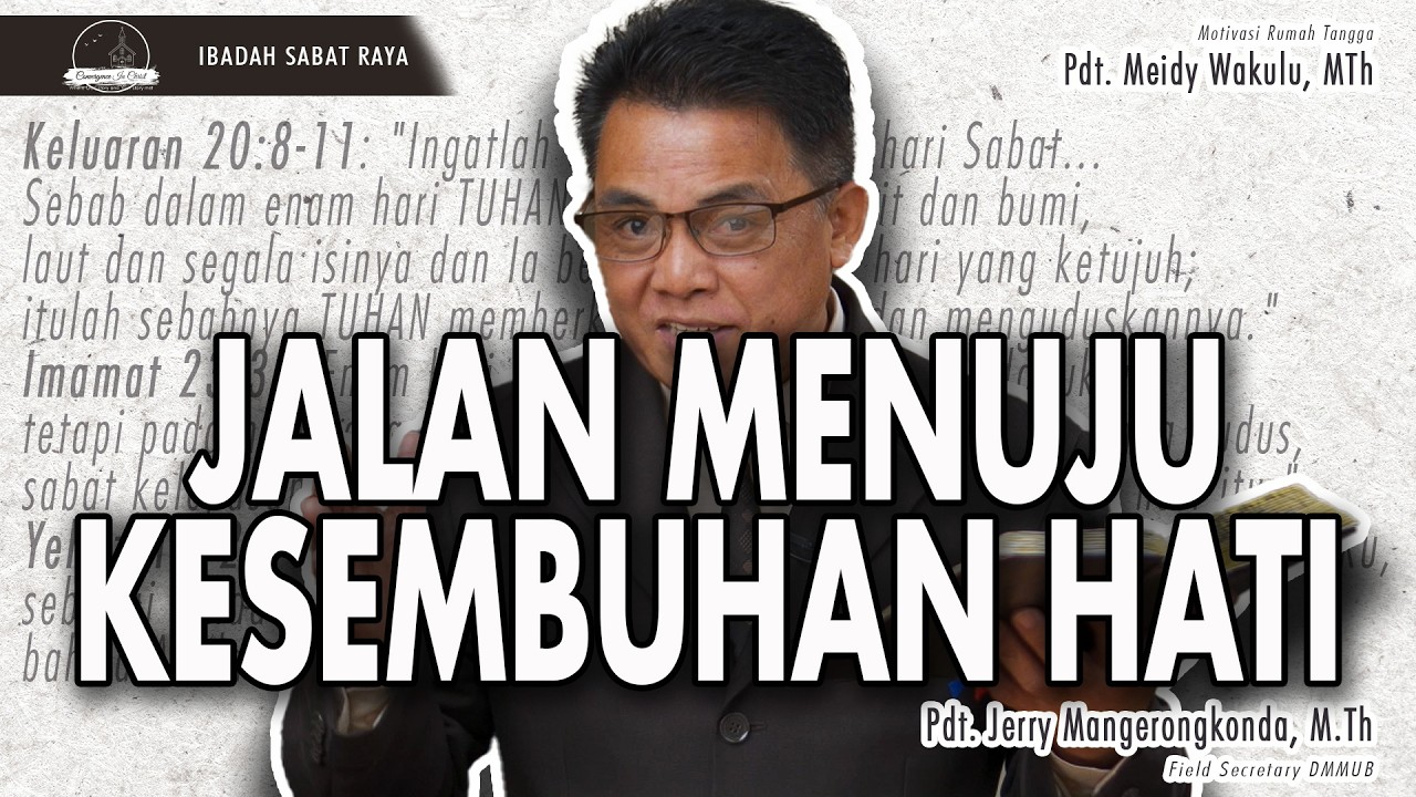 JALAN MENUJU KESEMBUHAN HATI | Ibadah Sabat Raya