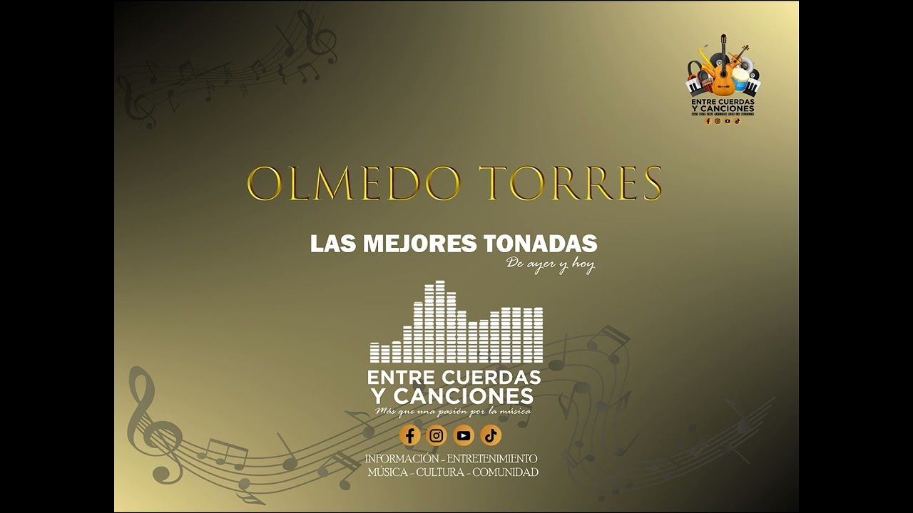 🎙🎼 Los mejores éxitos del sensacional OLMEDO TORRES.