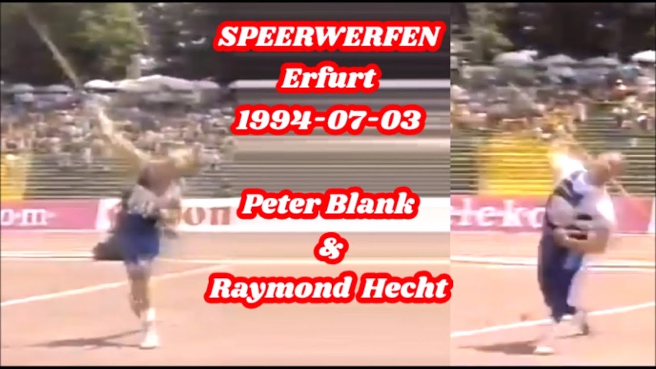 SPEERWERFEN Erfurt 1994-07-03 Peter Blank & Raymond  Hecht  .