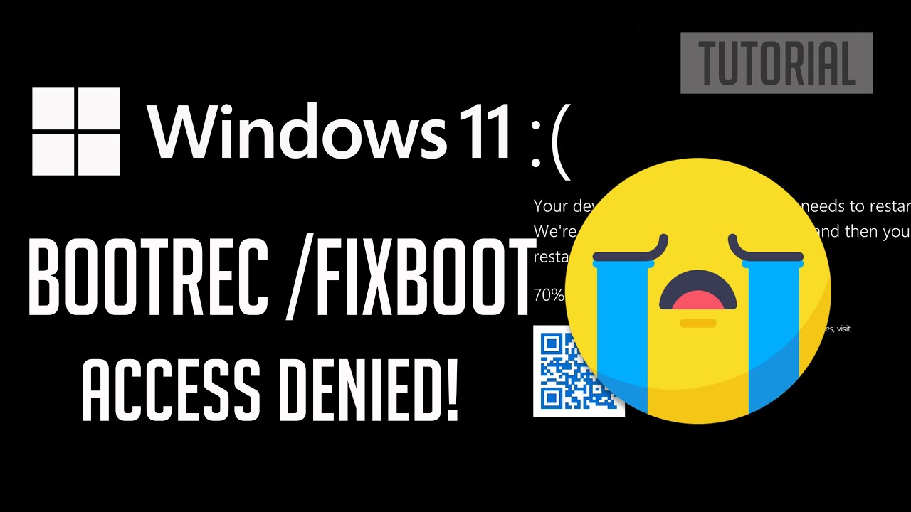 Bootrec /fixboot Access is Denied During Fix Boot Configuration Windows 11