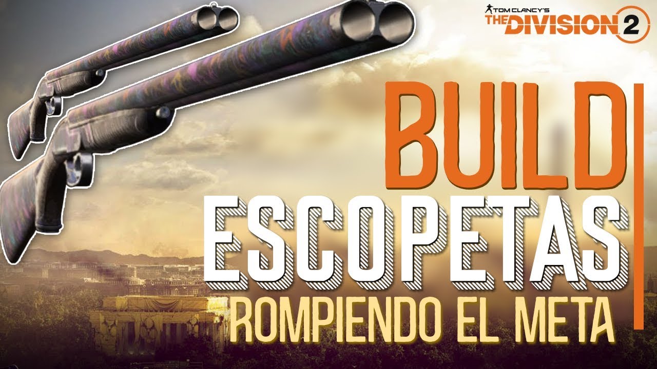 MI ARMADO DE ESCOPETAS PARA PvP (Sin terminar) - The Division 2