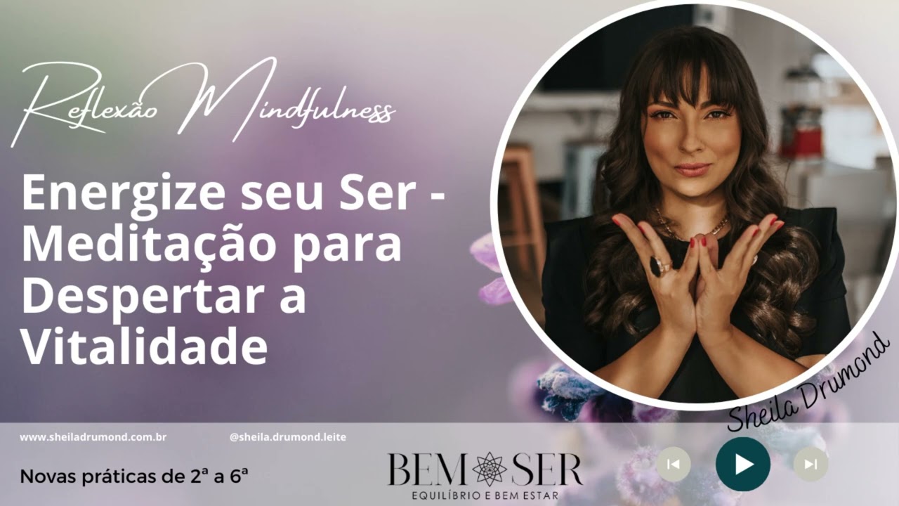 Energize seu ser - Meditação para Despertar a Vitalidade