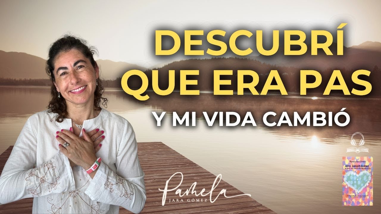 Descubrir que soy PAS me salvó la vida |  Audiolibro Cap. #1 | Pamela Jara Gómez