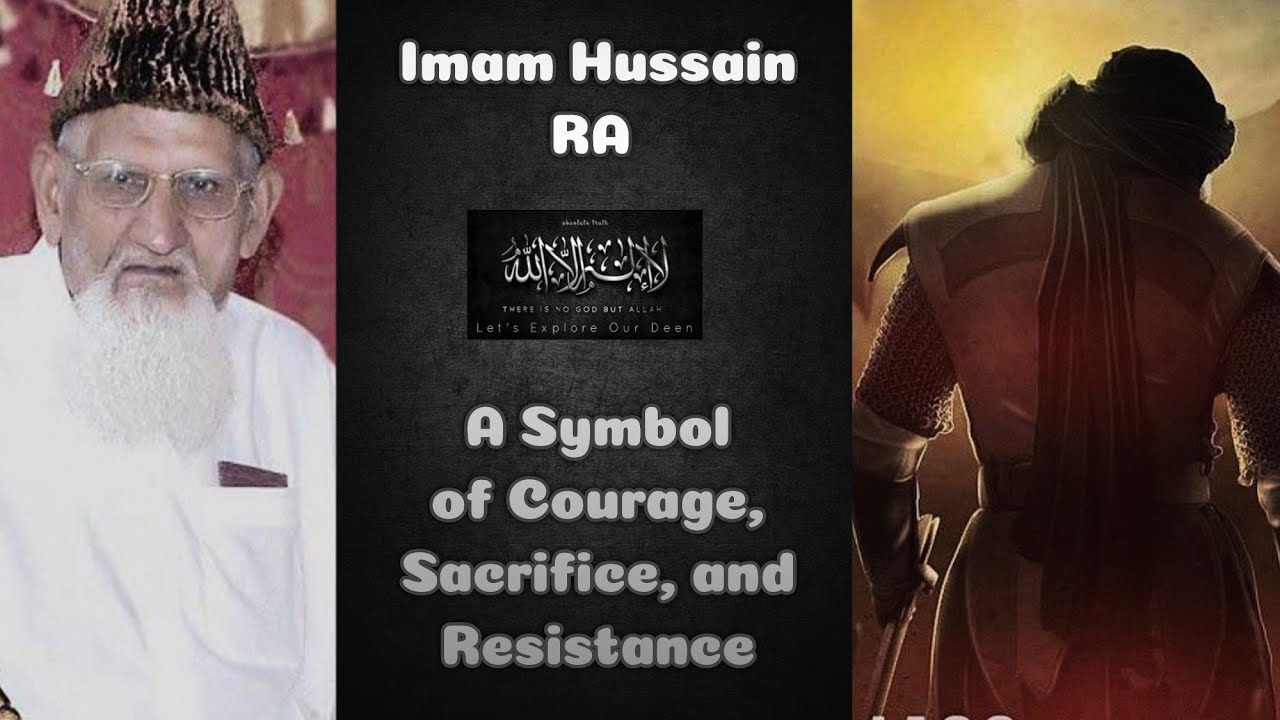Imam Hussain RA &ndash; A Symbol of Courage, Sacrifice, and Resistance