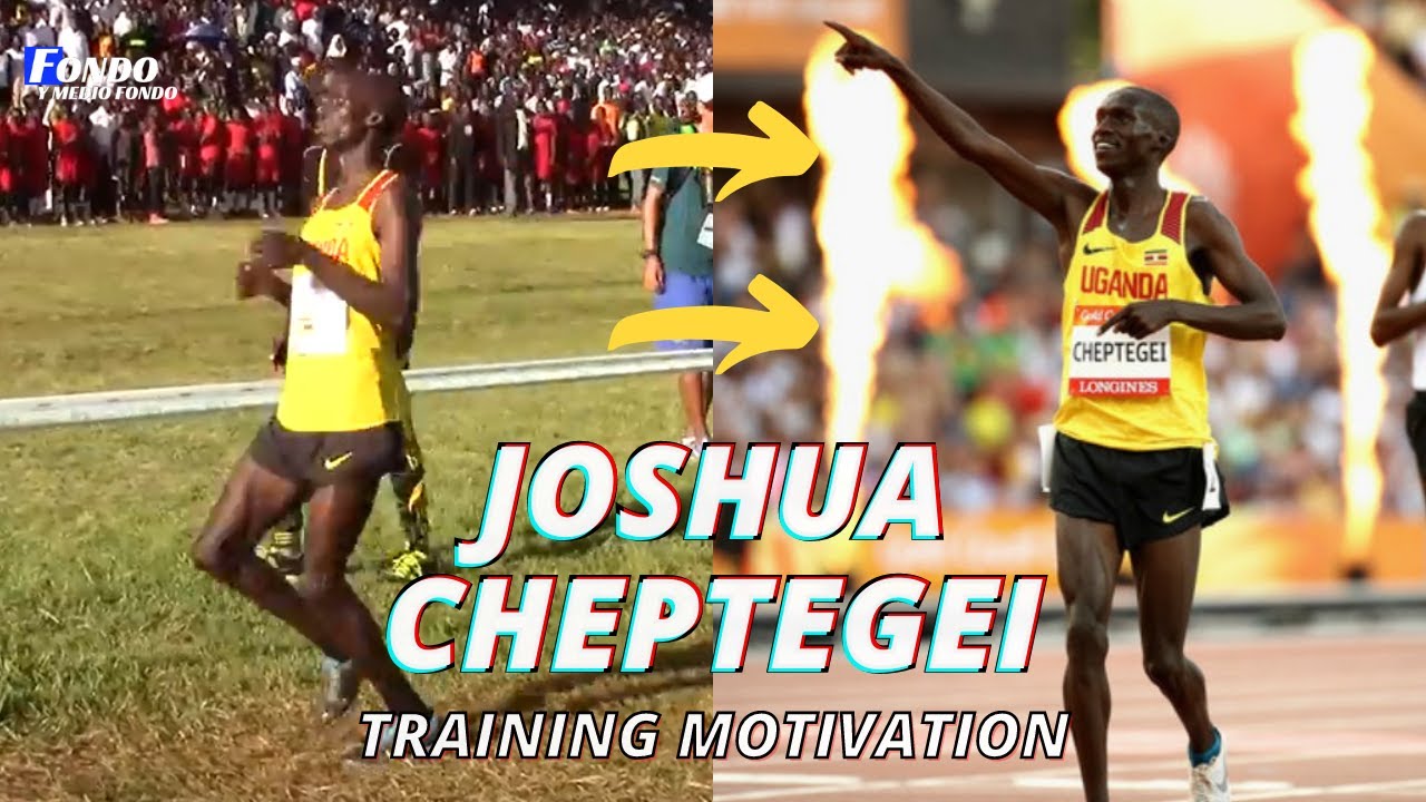 Joshua Cheptegei - Training Motivation