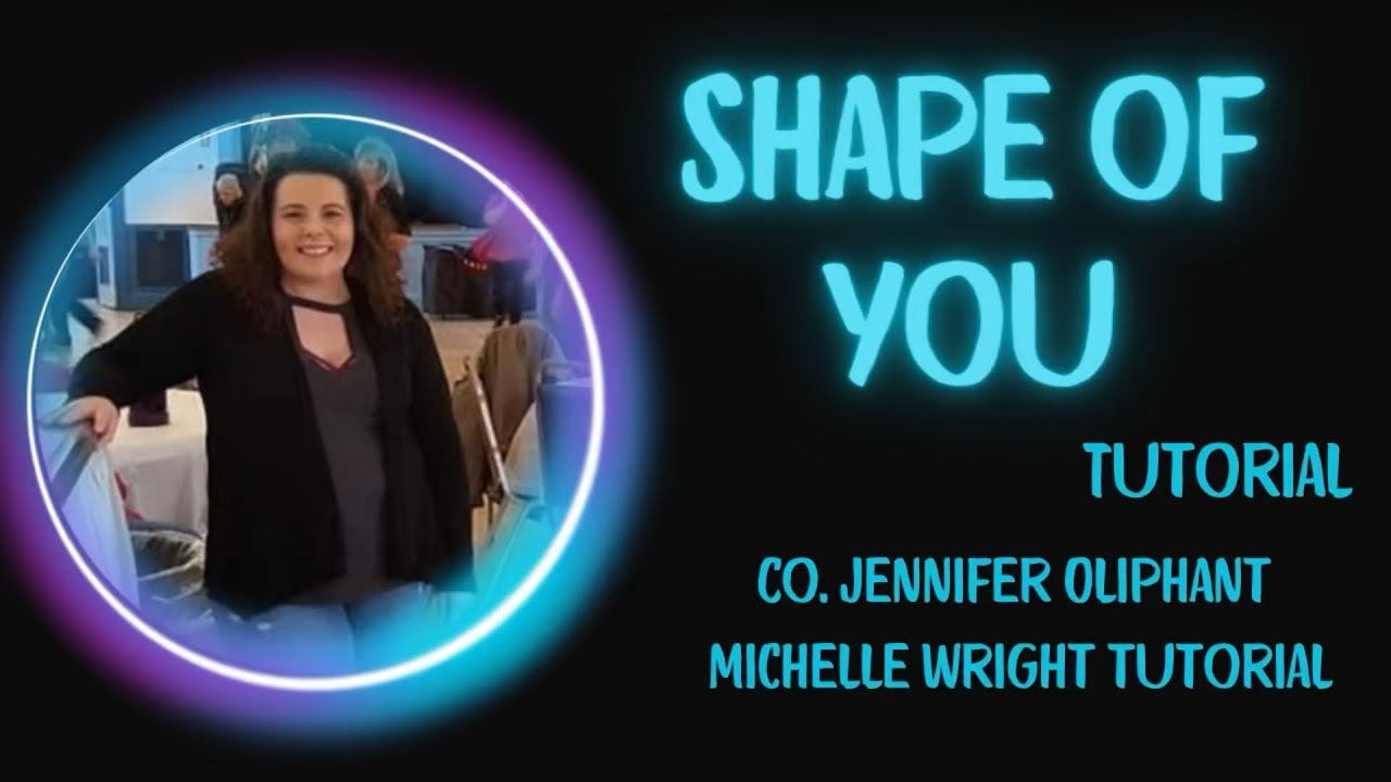 Shape of you line dance High Improver choreography by Jennifer Oliphant