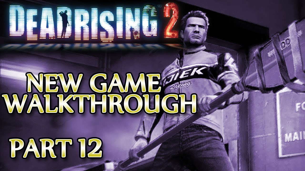Ⓦ Dead Rising 2 Walkthrough ▪ New Game - Part 12