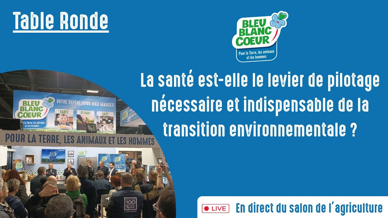 Table Ronde - La santé est-elle le levier indispensable de la transition environnementale ?