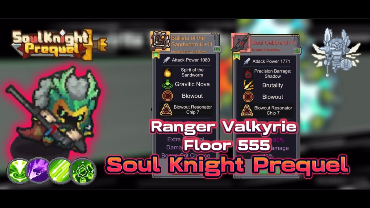 Ranger Valkyrie Floor 555 | Gameplay | Soul Knight Prequel Season 3
