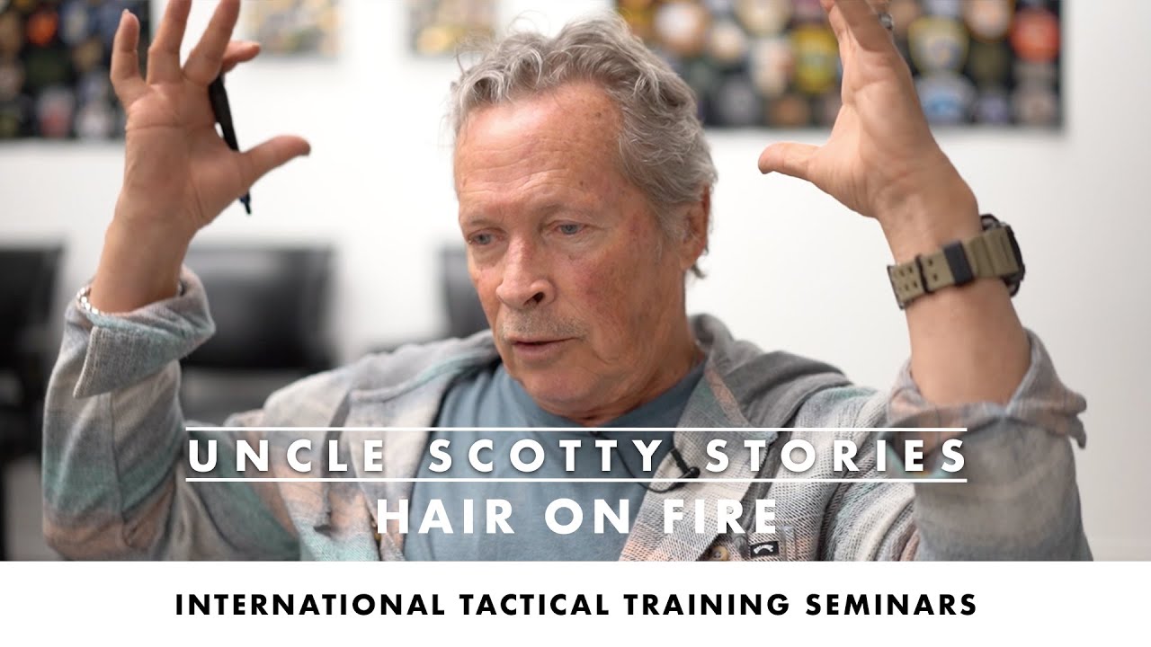 ITTS Uncle Scotty Stories: Hair on Fire