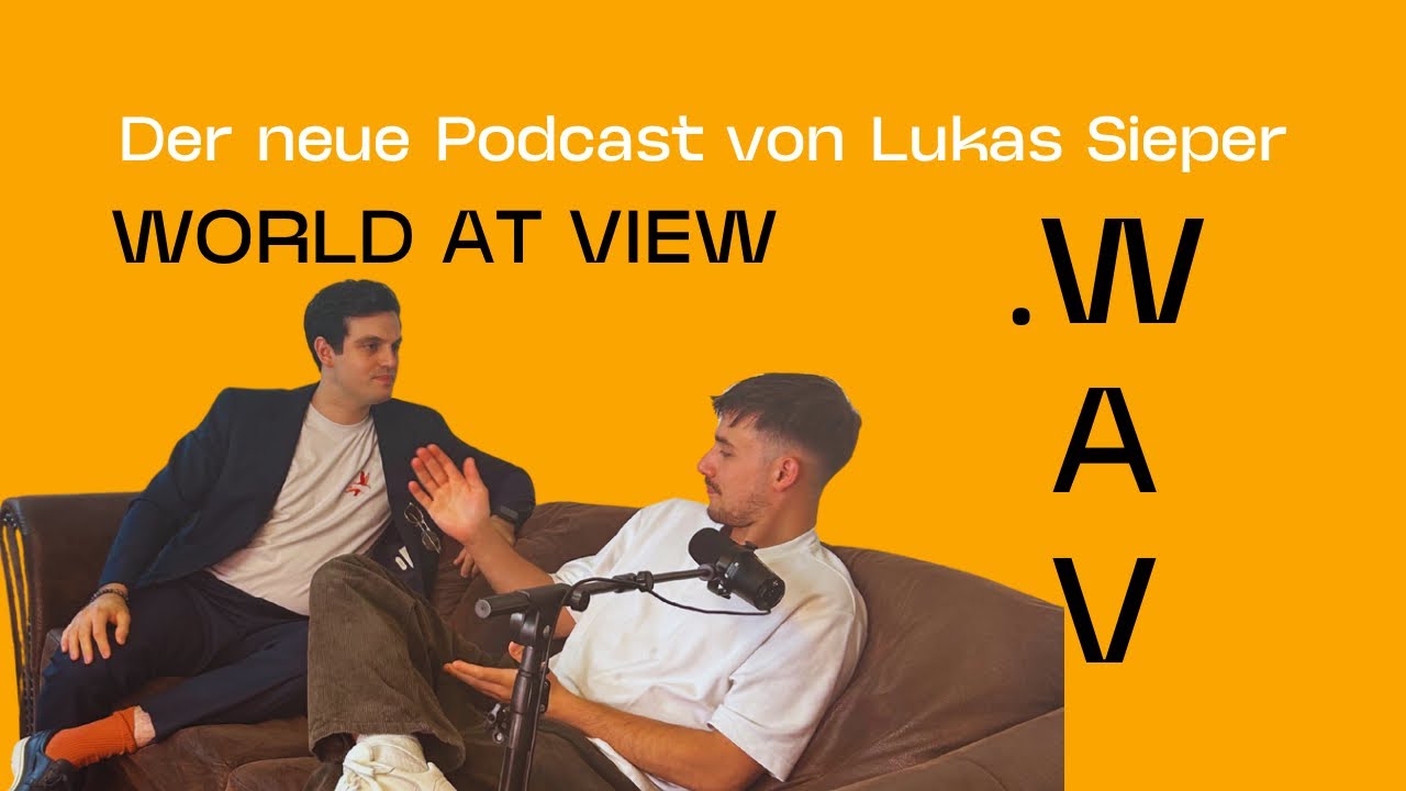 Exploring Culture, Music and Work Ethic 🎶🌏 | podcast.wav - World at View mit Kaan Akalın