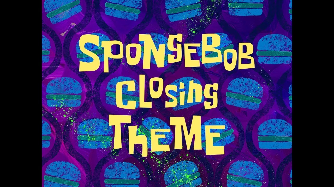 SpongeBob Closing Theme 2 - SpongeBob Soundtrack