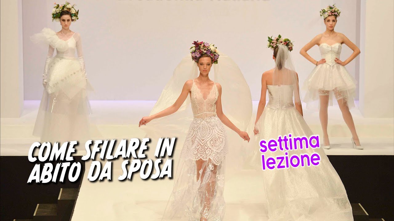 Come sfilare in Abito da Sposa Scuola di Modelle by Fashion Concept Organizzazione Eventi Roma
