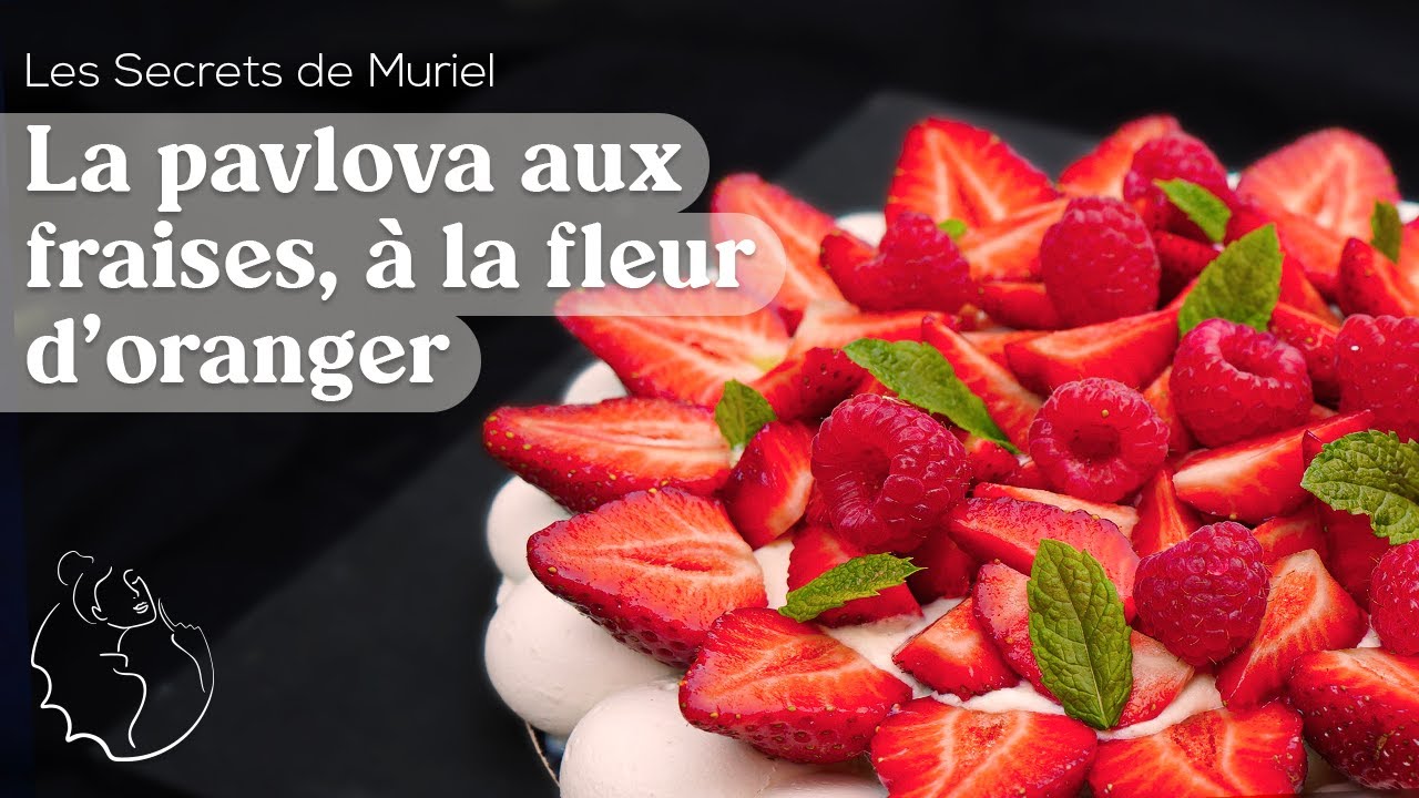 Recette aux fraises: la pavlova à la fleur d'oranger
