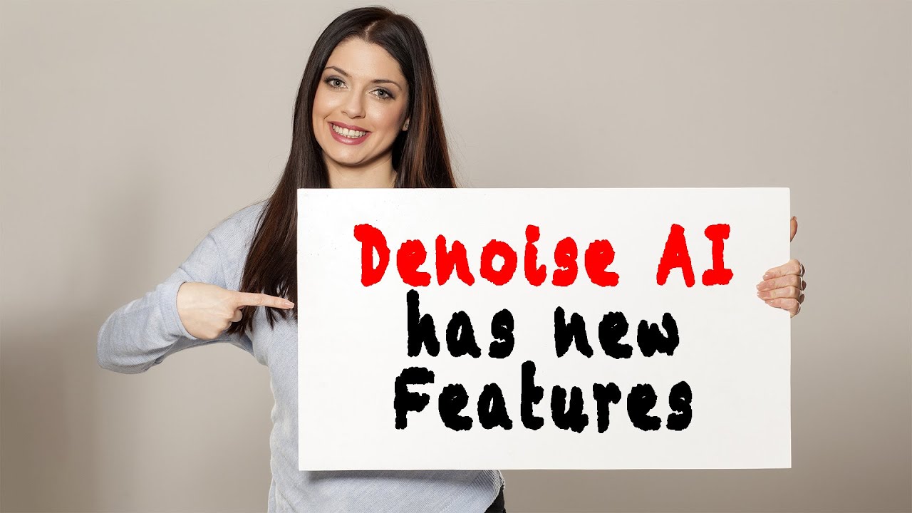 The BEST Got BETTER - NEW FEATURES in Denoise AI