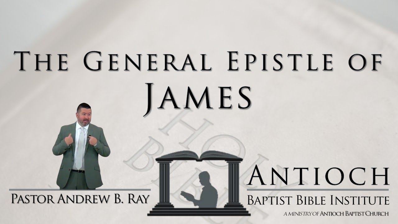 ABBI - The General Epistle of James (Week 3)