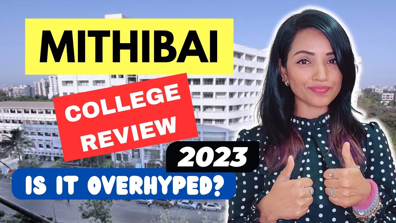 MITHIBAI COLLEGE MUMBAI 2023 HONEST REVIEW | IS IT WORTH THE HYPE? WHICH COURSES ARE BEST & WORST