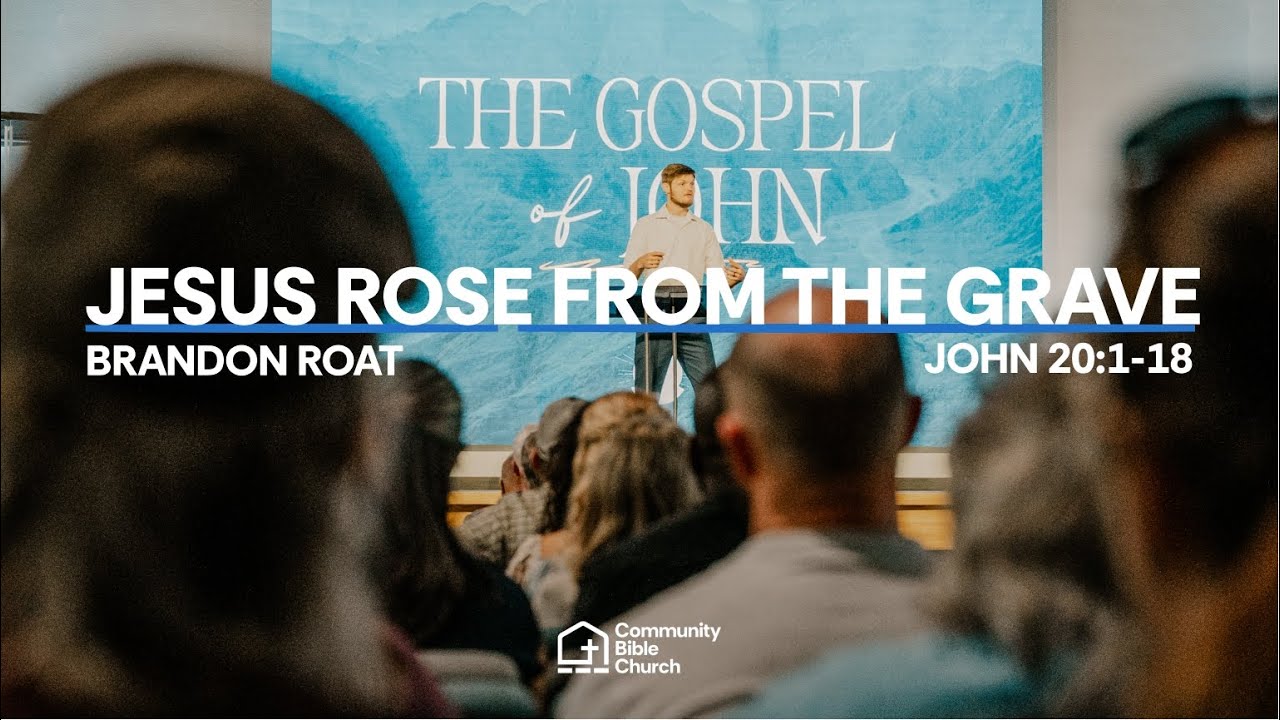 John 20:1-18 | Brandon Roat - 9am