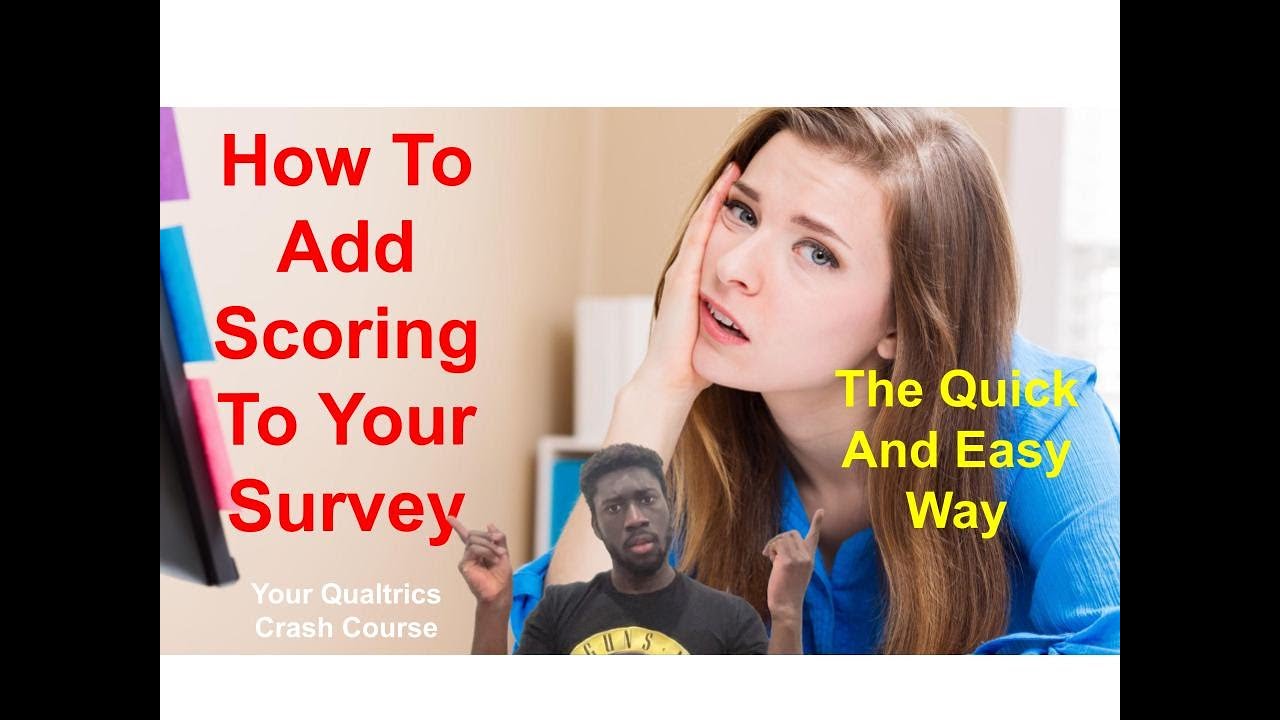 How To Turn Your Qualtrics Survey Into A Quiz - Adding Scoring To Your Qualtrics Survey