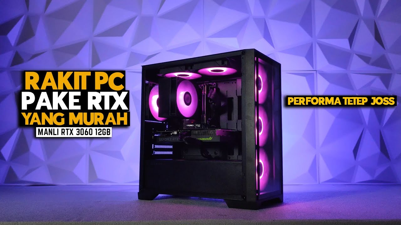 Rakit PC pake RTX 3060 Masih Worth It? Bisa Gaming, Bisa AI, Bisa Semuanya! Ft Manli RTX 3060