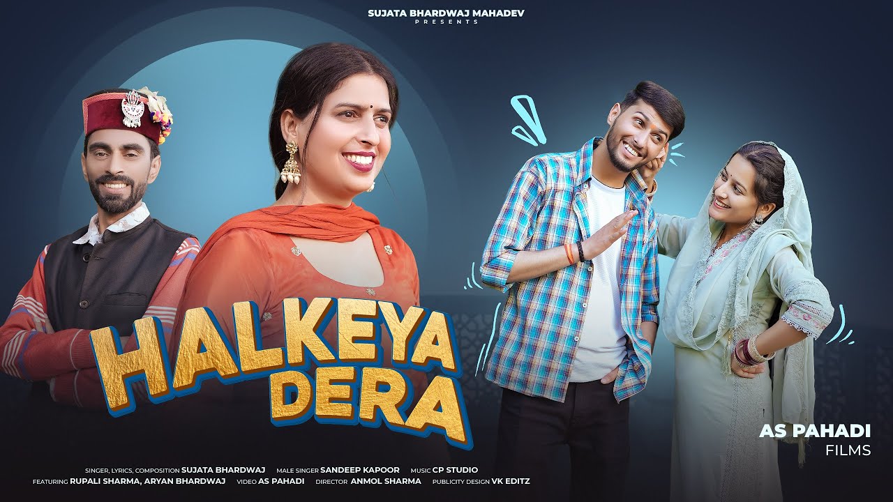 Halkeya Dera | Sujata Bhardwaj | Rupali Sharma | Sandeep Kapoor | AS Pahadi