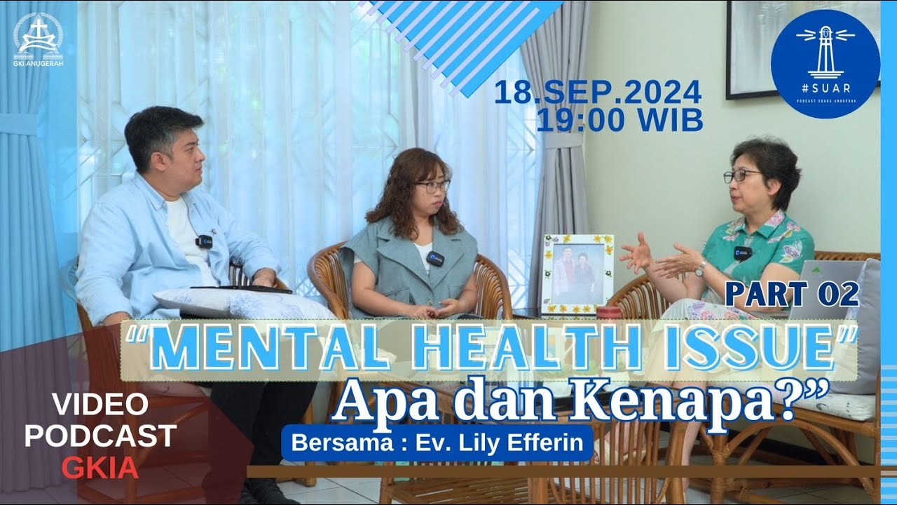 #SUAR Podcast  | Mental Health Issue | Ev  Lily Efferin | Part 02