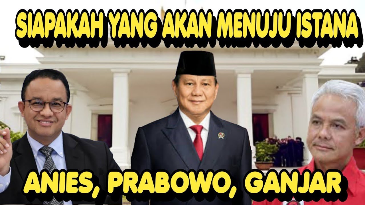 7 TIPS MEMILIH PRESIDEN, ANIES BASWEDAN, PRABOWO SUBIANTO, GANJAR PRANOWO. AGAR INDONESIA LEBIH BAIK