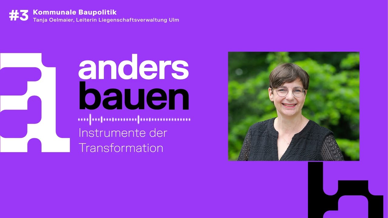 #03 Bodenvorratspolitik, Wiederkaufsrecht und Konzeptvergabe in Ulm | Podcast 