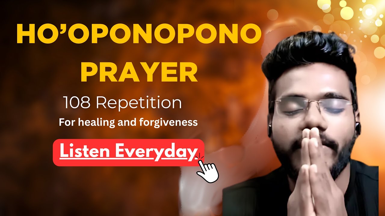  Chant 108 times These Ho’oponopono Prayers for Deep Healing & Forgiveness I 432Hz ￼ @Healwithpremm 