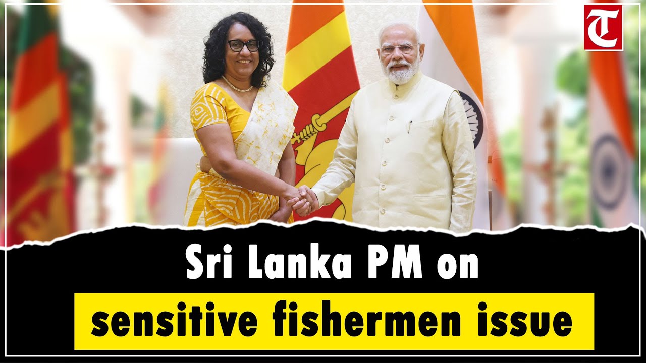 Fishermen&rsquo;s issue &ldquo;sensitive,&rdquo; says Sri Lanka PM after meeting PM Modi