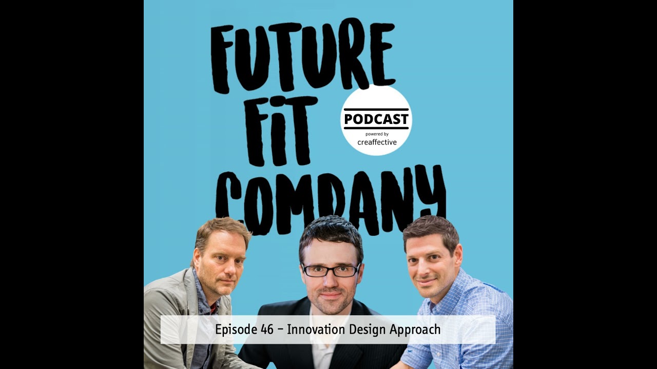 Future Fit Company #46 - Innovation Design Approach