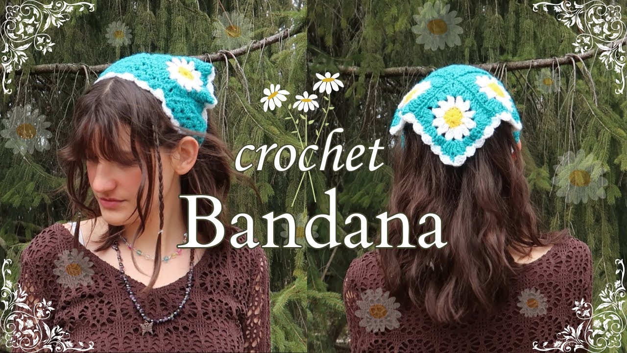 how to make a CROCHET DAISY BANDANA (beginner friendly)