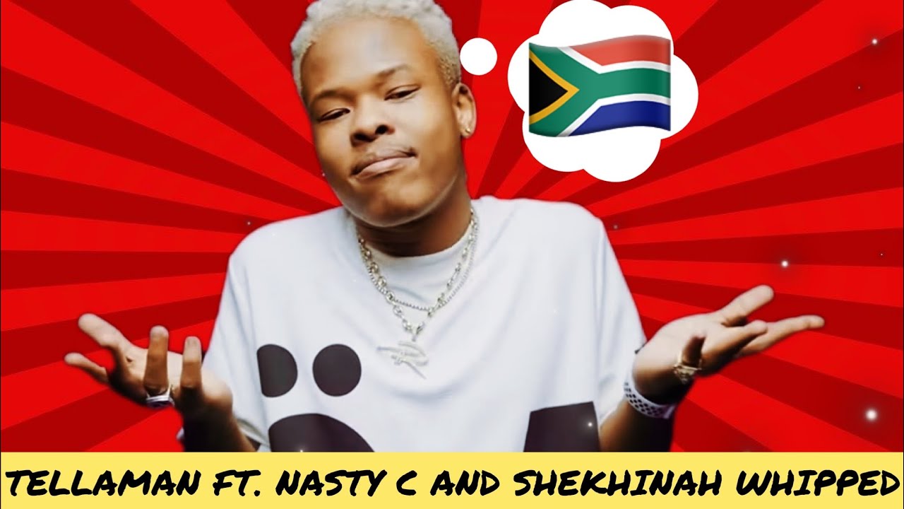 Tellaman, Shekhniah, Nasty C - Whipped (Reaction)🔥🔥🔥