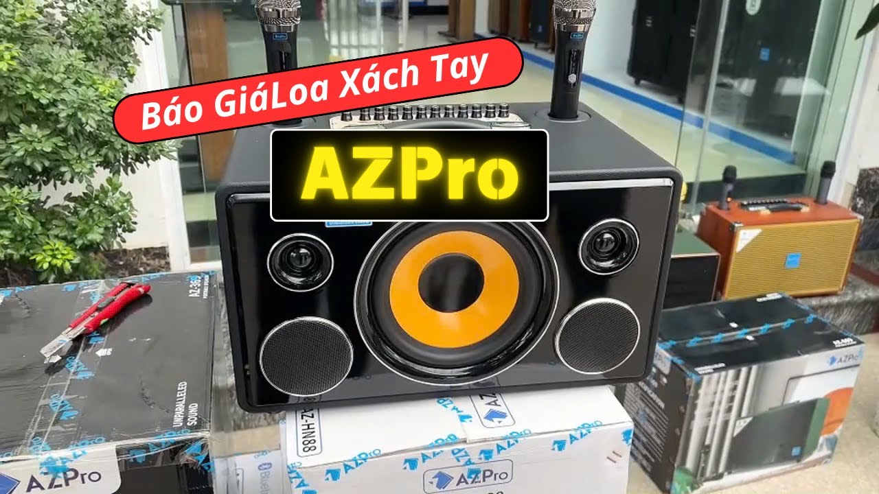 Báo Giá Toàn Bộ Loa Xách Tay AZPro Chính Hãng - Loa kéo loa karaoke