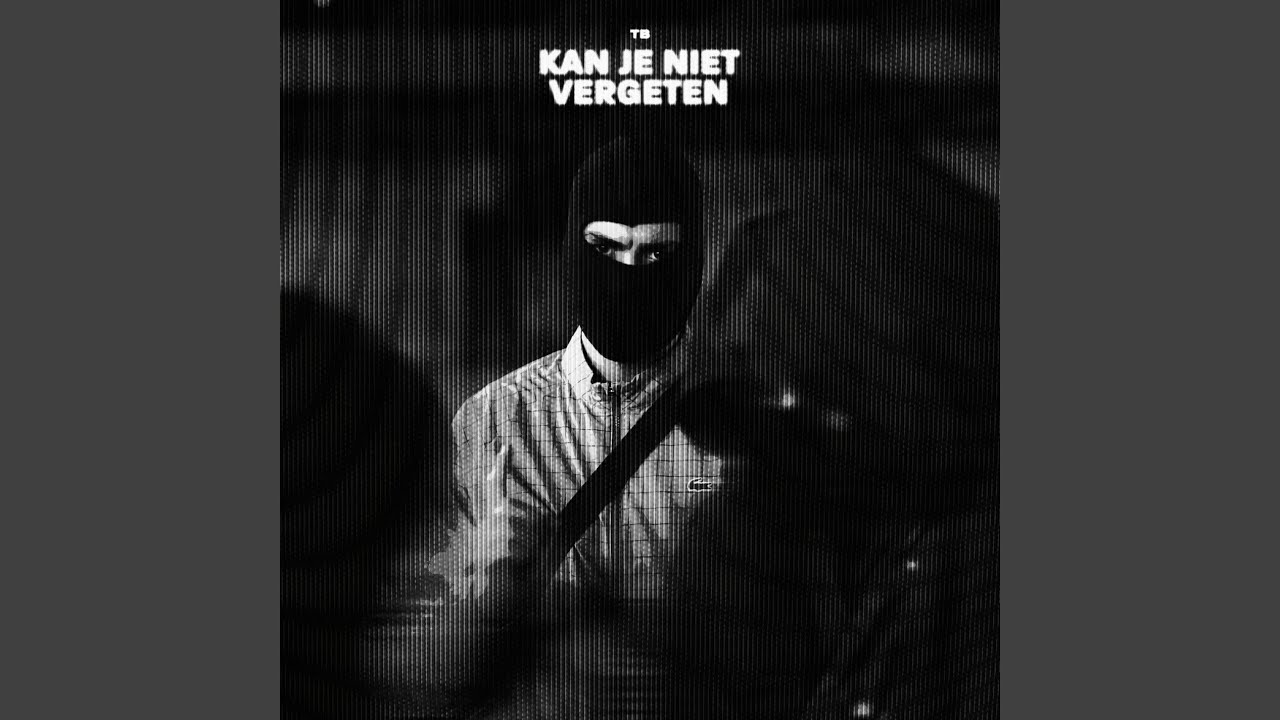Kan Je Niet Vergeten