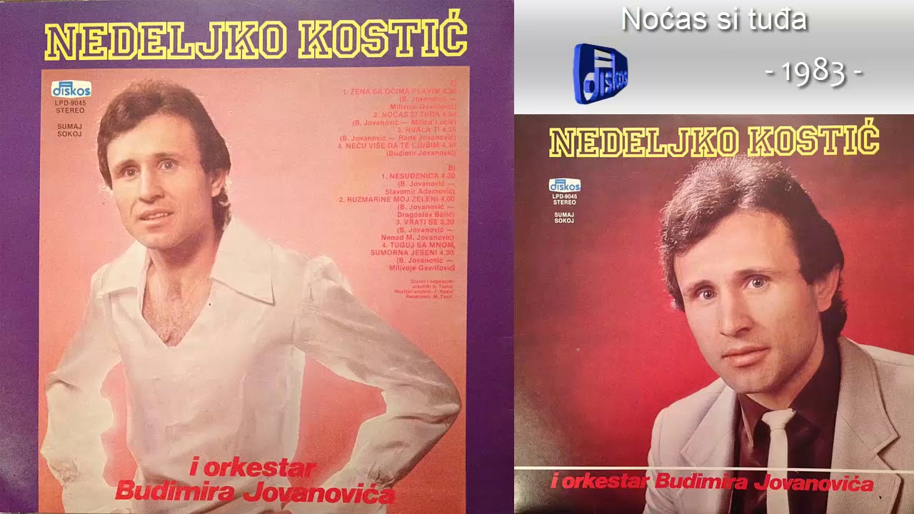 Nedeljko Kostic - Nocas si tudja - (Audio 1983)