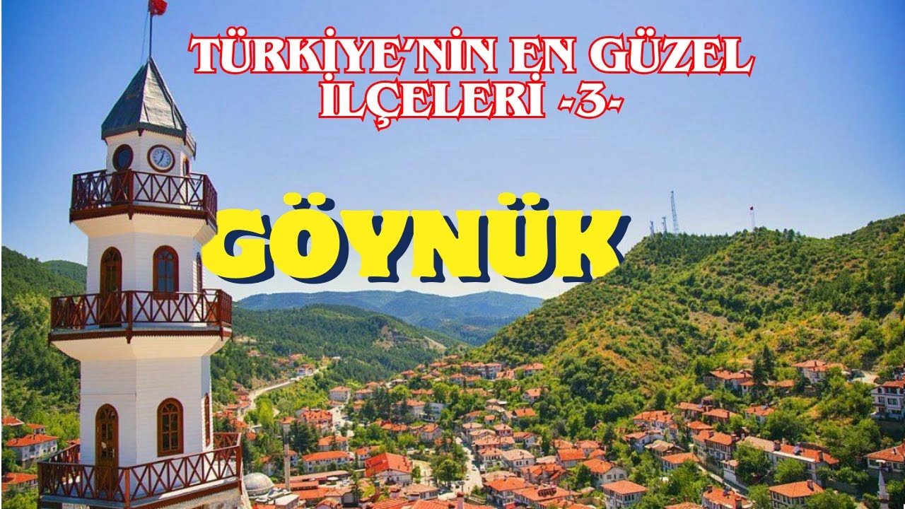 TÜRKİYE'NİN EN GÜZEL İLÇELERİ -3- BOLU GÖYNÜK.