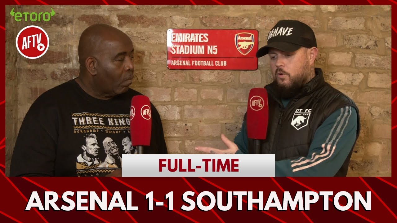 Arsenal 1-1 Southampton | Keep Arteta, The Players Are Fighting For Him! (DT)