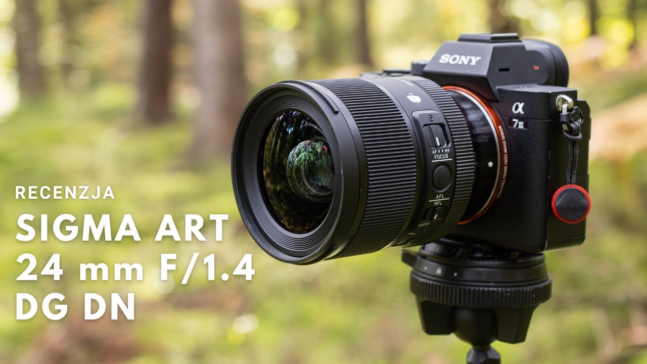 Sigma 24 mm f/1.4 DG DN Art - Recenzja