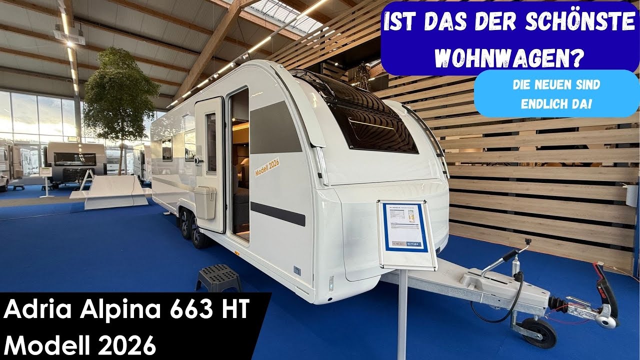Ist der Adria Alpina 663 HT Modell 2026 vielleicht der schönste Wohnwagen?