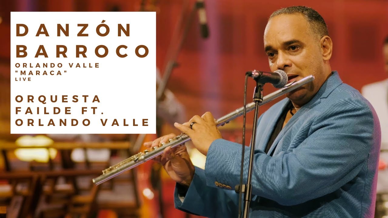 Danzón Barroco - Orquesta Failde ft. Orlando Valle 