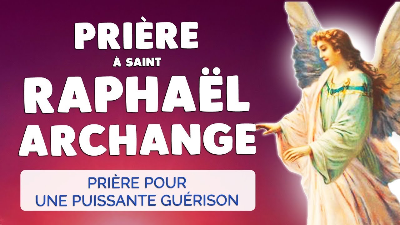 Prière de guérison au Médecin Jésus et à Saint Raphaël Archange pour retrouver la santé