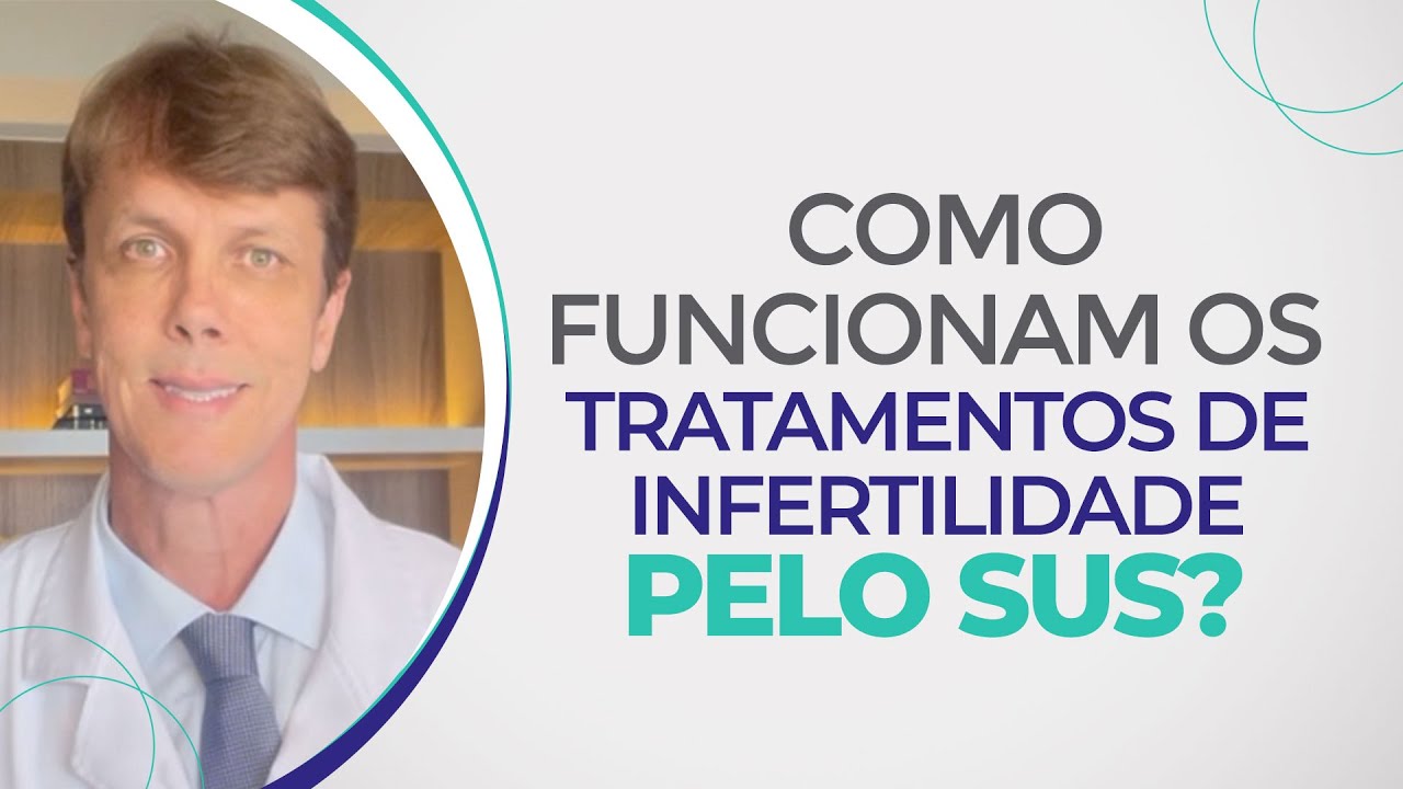 INFERTILIDADE PELO SUS | COMO FUNCIONA O TRATAMENTO