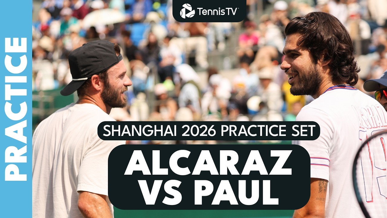 Carlos Alcaraz vs Tommy Paul Practice Set 💪 | Shanghai 2026