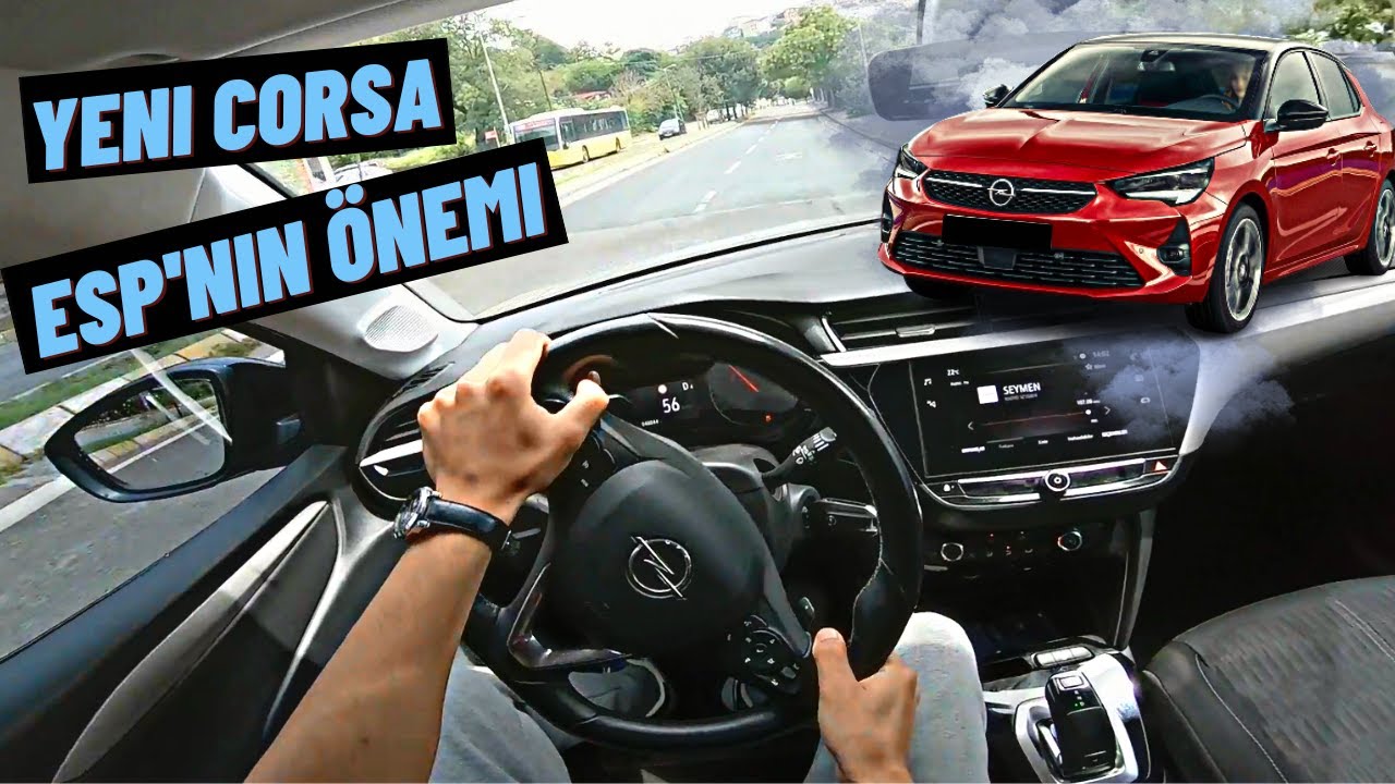 ESP'NİN ÖNEMİ ! VİRAJDA KAYDI | 2021 OPEL CORSA 1.2 100 HP EDİTİON POV İNCELEME