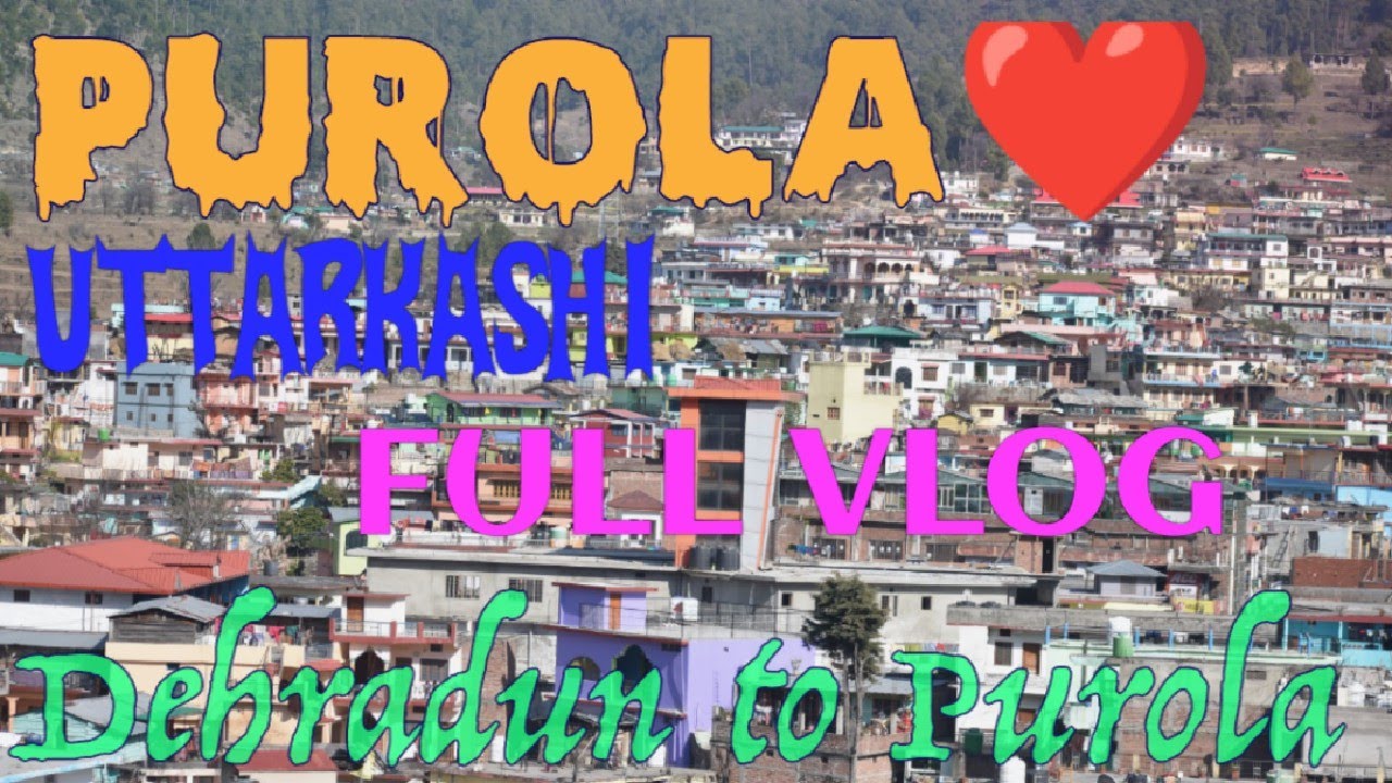 #Purola uttarkashi drishya